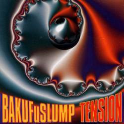 Bakufu-Slump : Tension