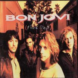 Bon Jovi : These Days