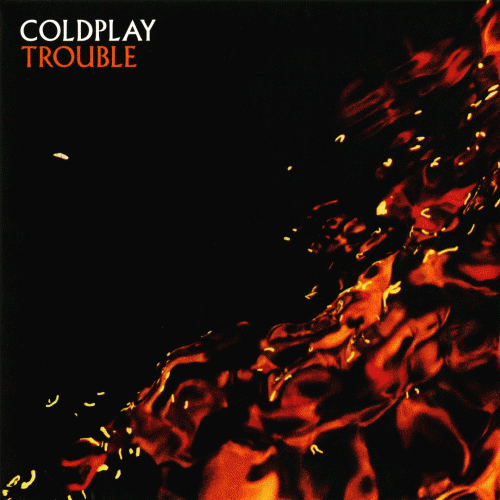 Coldplay : Trouble
