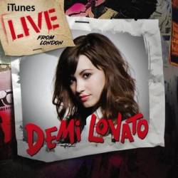Demi Lovato Live on Demi Lovato   Demi Lovato  Itunes Live From London