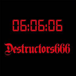 Destructors 666 : 06:06:06