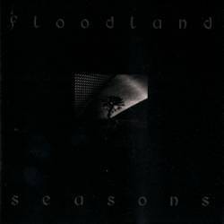 Floodland : Seasons