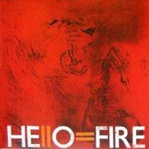 Hello=Fire : Hello=Fire