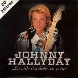 http://www.spirit-of-rock.com/les%20goupes/J/Johnny%20Hallyday/La%20Ville%20des%20Ames%20en%20Peine/La%20Ville%20des%20Ames%20en%20Peine.jpg