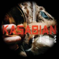Kasabian : Fire