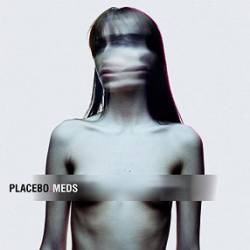 Placebo : Meds