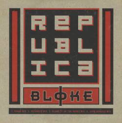 Republica : Bloke