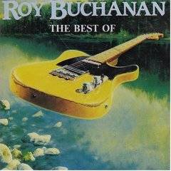 Roy Buchanan : Best of