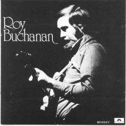 Roy Buchanan : Roy Buchanan