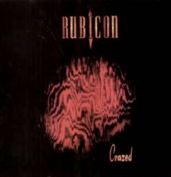 Rubicon (UK) : Crazed