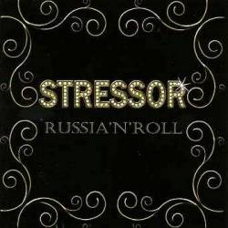 Stressor : Russia'N'Roll