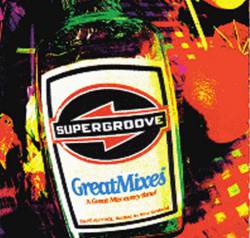 Supergroove : GreatMixes