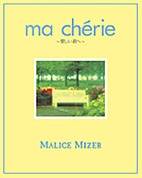 Malice Mizer Ma Chérie -~Itoshii Kimi He- (Single)- Spirit of Rock