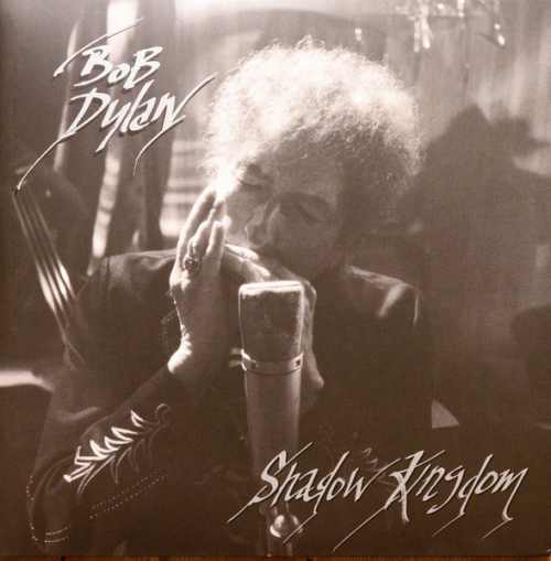 Bob Dylan Shadow Kingdom (Album)- Spirit of Rock Webzine (pt)