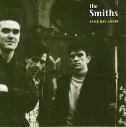 洋楽 The Smiths Same Day Again CD The Smiths Same Day Again (Bootleg)- Spirit of Rock Webzine (en)