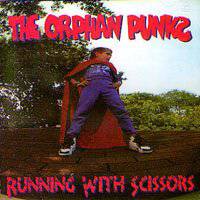 The Orphan Punks Running with Scissors (Album)- Spirit of Rock Webzine (en)