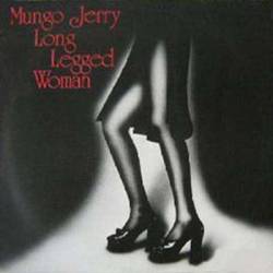 Mungo Jerry Long Legged Woman (Album)- Spirit of Rock Webzine (en)