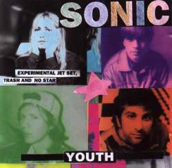Sonic Youth Experimental Jet Set, Trash and No Star (Album