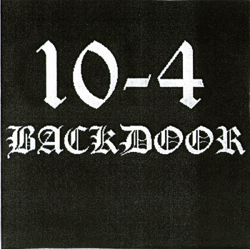 10-4 Backdoor - discography, line-up, biography, interviews, photos