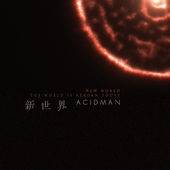 Acidman : Shinsekai