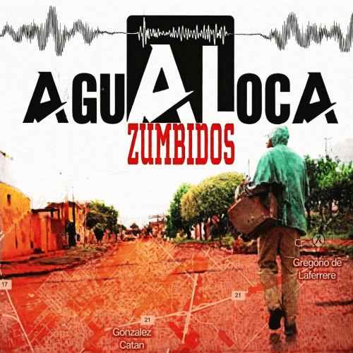 Agualoca : Zumbidos
