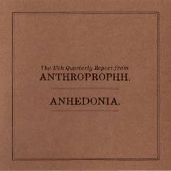 Anthroprophh : Anhedonia