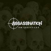 Assassination : Snipercrust