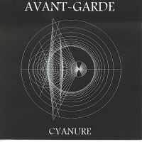 Avant-Garde : Cyanure Avant-Garde : Cyanure
