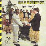 Bad Manners : Special Brew