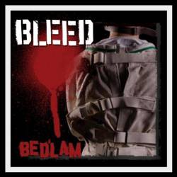Bleed : Bedlam