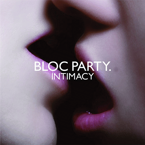 Bloc Party : Intimacy