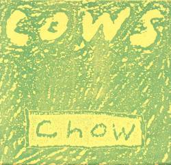 Cows : Chow