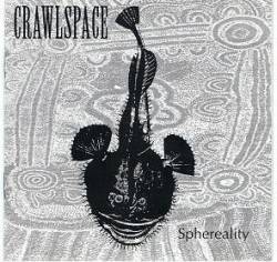 Crawlspace : Sphereality