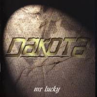 Dakota : Mr.Lucky