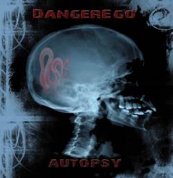 Dangerego : Autopsy