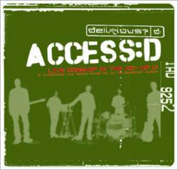 Delirious : Access:D