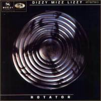 Dizzy Mizz Lizzy : Rotator
