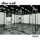 Dorcel : Closer