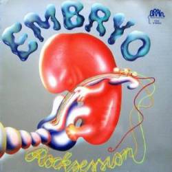 Embryo : Rocksession