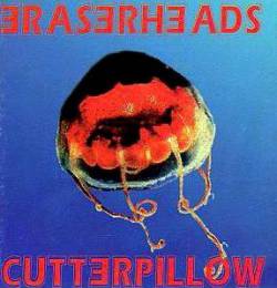 Eraserheads : Cutterpillow Eraserheads : Cutterpillow