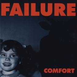 Failure : Comfort