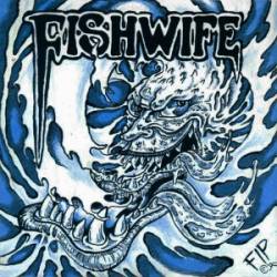 Fishwife : Fishwife