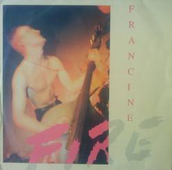 Francine : Fire
