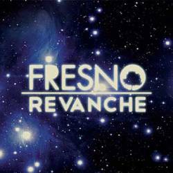 Fresno : Revanche