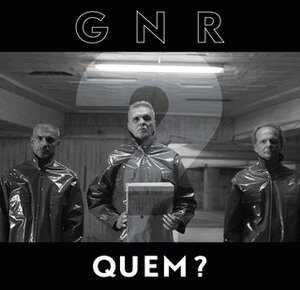 GNR : Quem?