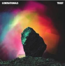 Generationals : Trust