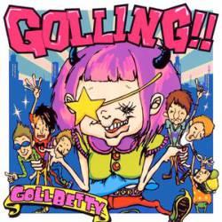 Gollbetty : Golling!!