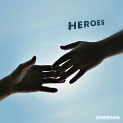 Greeeen : Heroes
