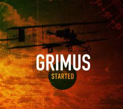Grimus : Started