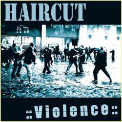 Haircut : Violence
